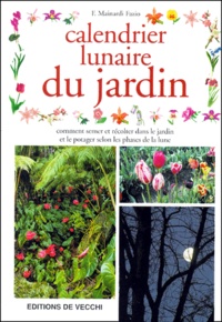 Fausta Mainardi Fazio - Calendrier Lunaire Du Jardin.