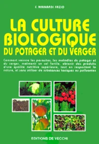 La culture biologique du potager et du verger