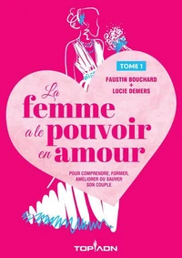 La femme a le pouvoir de l'amour