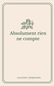 Absolument rien ne compte