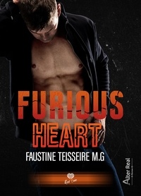 Faustine Teisseire M. G. - Furious Hearts.