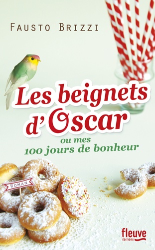 Les beignets d'Oscar ou Mes 100 jours de bonheur - Occasion