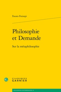 Fausto Fraisopi - Philosophie et Demande - Sur la métaphilosophie.