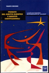 Primato del diritto europeo e identita costituzionali