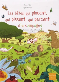 Les bêtes qui pincent, qui pissent, qui percent à la campagne
