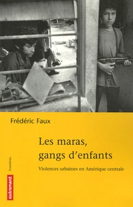 Les maras, gangs d'enfants