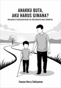 Anakku Buta, Aku Harus Gimana?