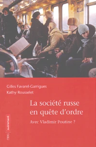 La société russe en quête d'ordre