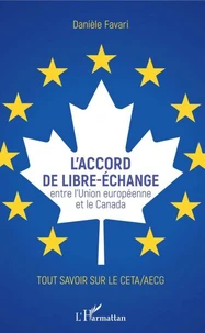 L'accord de libre-échange entre l'Union européenne et le Canada