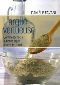 L'argile vertueuse