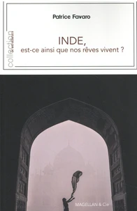 Inde, est-ce ainsi que nos rêves vivent ?