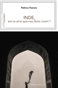 Inde, est-ce ainsi que nos rêves vivent ?