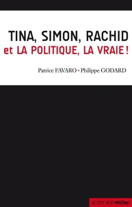 Tina, Simon, Rachid et la politique, la vraie !