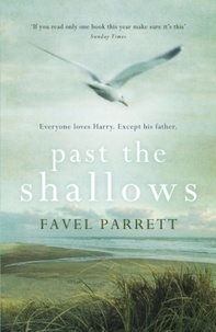 Favel Parrett - Past the Shallows.
