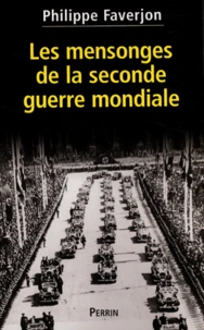 Les mensonges de la Seconde Guerre mondiale