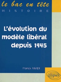 L'Evolution Du Modele Liberal Depuis 1945