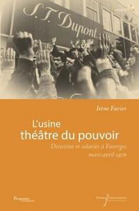 L'usine, théâtre du pouvoir