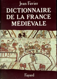Dictionnaire De La France Medievale
