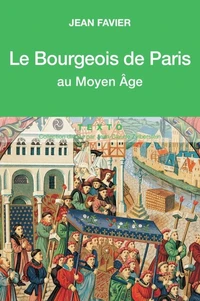 Le bourgeois de Paris au Moyen Age