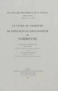 Le livre du chapitre de Saint-Just et Saint-Pasteur de Narbonne