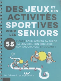 Des jeux et des activités sportives pour les seniors