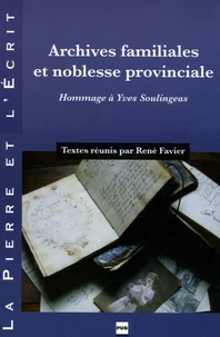 Archives familiales et noblesse provinciale