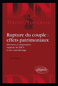 Rupture du couple : effets patrimoniaux