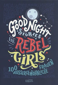 Good Night Stories for Rebel Girls