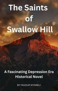 The Saints Of Swallow Hill