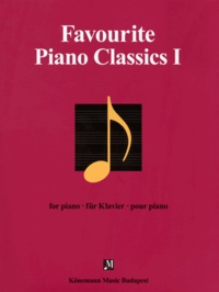  Favourites for Piano - Favourite Piano classics I - Oeuvres pour piano - Partition.