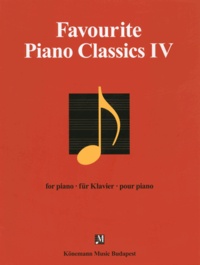  Favourites for Piano - Favourite piano classics IV - Oeuvres pour piano - Partition.