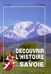 Découvrir l'histoire de la Savoie