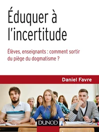 Eduquer à l'incertitude