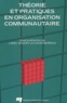  FAVREAU/DOUCET - Theorie Et Pratiques En Organisation Communautaire.