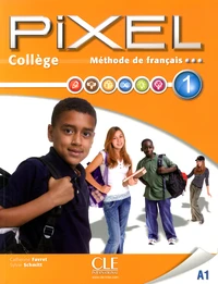 Méthode de français Pixel 1 A1 Collège