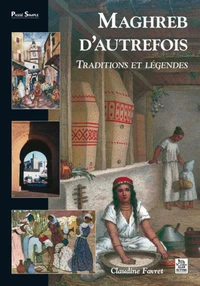 Maghreb d'autrefois