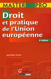 Droit et pratique de l'Union européenne
