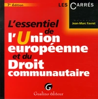 L'essentiel de l'Union européenne et du Droit communautaire
