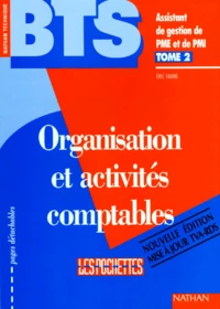 Organisation Et Activites Comptables Bts Assistant De Gestion De Pme Et De Pmi. Tome 2