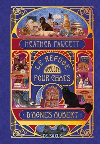 Le Refuge occulte pour chats d'Agnes Aubert