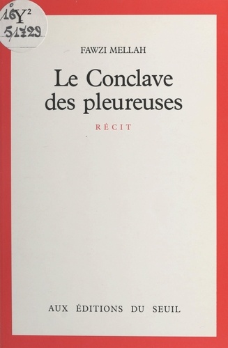 Le Conclave des pleureuses. Récit