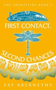 First Contact, Second Chances