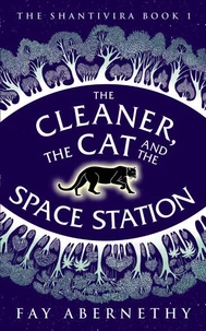 The Cleaner, the Cat and the Space Station
