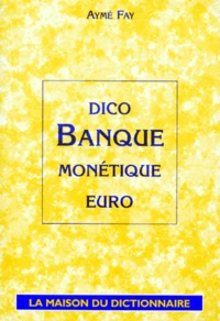 Dico Banque. Monetique, Euro