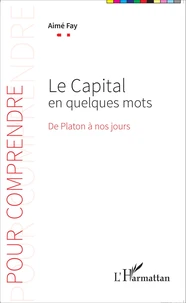 Le capital en quelques mots