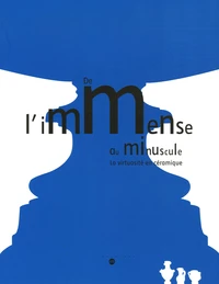 De l'immense au minuscule