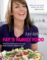 Fay Ripley - Fay's Family Food.