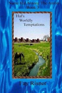 Hal's Worldly Temptations