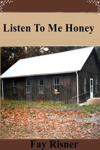 Listen To Me Honey