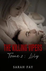 The Killing Vipers - Tome 2 - Lily